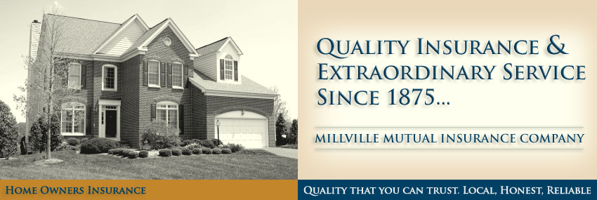Millville Mutual Insurance - Home Owners Insurance