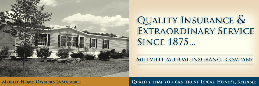 Millville Mutual Insurance - Mobile Home Owners Insurance